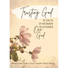 Trusting God: 31 Days - 31 Women - 31 Stories - One God - Paperback