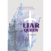 Liar Queen - Hardcover