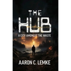 The Hub: A City Amongst the Waste - Paperback
