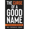 The Curse of A Good Name - Paperback