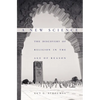 A New Science: The Discovery of Religion in the Age of Reason - Hardcover