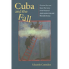 Cuba and the Fall: Christian Text and Queer Narrative in the Fiction of José Lezama Lima and Reinaldo Arenas - Paperback