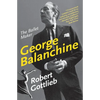 George Balanchine: The Ballet Maker - Paperback