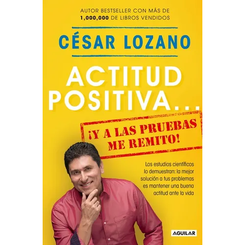 Actitud Positiva Y a Las Pruebas Me Remito / A Positive Attitude: I Rest My Case - Paperback