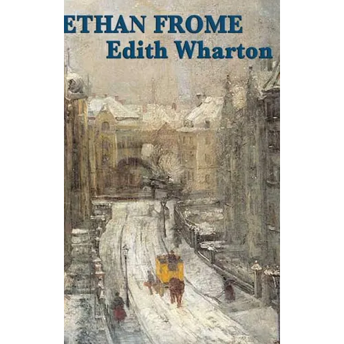 Ethan Frome - Hardcover