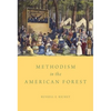 Methodism in the American Forest - Hardcover
