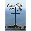 Come Talk with Me - Paperback