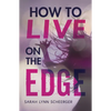 How to Live on the Edge - Paperback