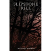 Slipstone Rill: A Gothic Mystery - Paperback