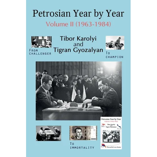 Petrosian Year by Year: Volume II (1963-1984) - Paperback