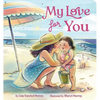 My Love for You - Board Book
