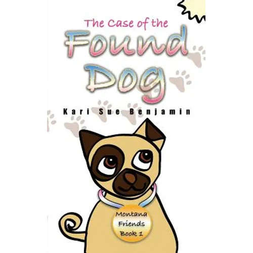 The Case of the Found Dog: Aspen and Eva Adventure Book - Paperback