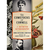 The Comstocks of Cornell--The Definitive Autobiography - Hardcover