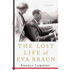 The Lost Life of Eva Braun: A Biography - Paperback