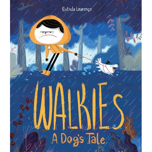 Walkies: A Dog's Tale - Hardcover