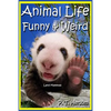 Animal Life Funny & Weird Land Mammals: Learn with Amazing Photos and Fun Facts About Animals and Land Mammals - Paperback