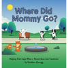 Where Did Mommy Go? - Hardcover