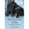 Reflections of the Heart: Featuring Color-blind - Paperback