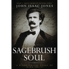 A Sagebrush Soul: A Biographical Novel of Mark Twain - Paperback