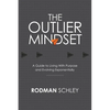 The Outlier Mindset: A Guide to Living With Purpose and Evolving Exponentially - Paperback
