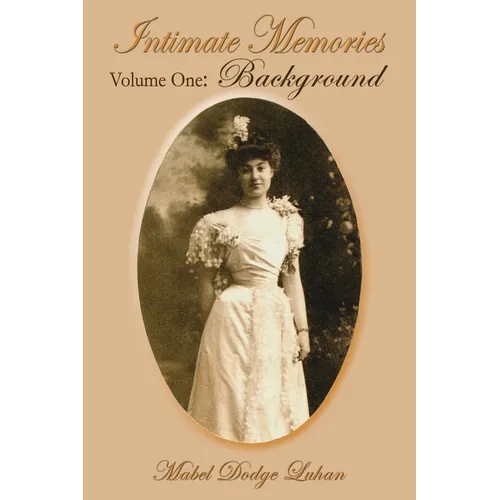 Intimate Memories, Volume One: Background - Paperback
