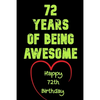 72 Years Of Being Awesome Happy 72th Birthday: 72 Years Old Gift for Boys & Girls - Paperback