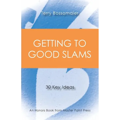 Getting to Good Slams: 30 Key Ideas - Paperback