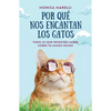 Por Qué Nos Encantan Los Gatos - Paperback