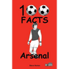 Arsenal FC- 100 Facts - Paperback