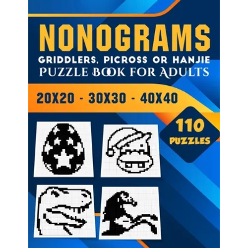 Nonogram Puzzle Books for Adults: Hanjie Picross Griddlers Puzzles Book - 110 Puzzles Easy to Hard - Paperback