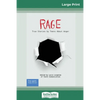 Rage: True Stories by Teens About Anger (16pt Large Print Edition) - Paperback