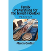 Family Preparations for the Jewish Holidays: Passover - Paperback