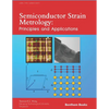 Semiconductor Strain Metrology: Principles and Applications - Paperback