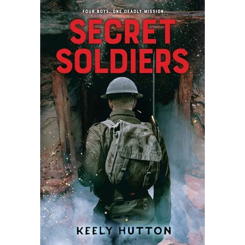 Secret Soldiers: A Novel of World War I - Paperback