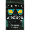A Diver, A Demon - Paperback