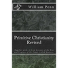Primitive Christianity Revived - Paperback