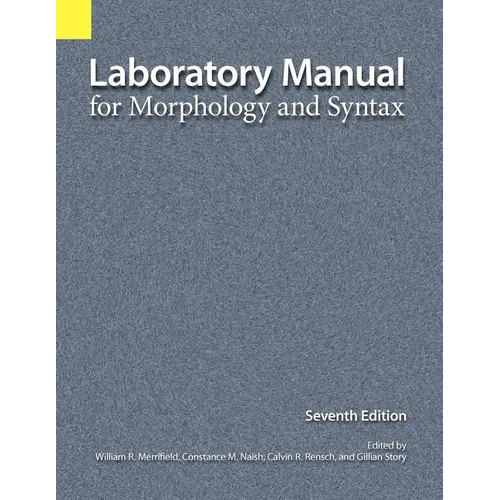 Laboratory Manual for Morphology and Syntax - Spiral