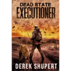Dead State: Executioner - Paperback