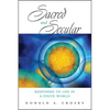 Sacred and Secular: Responses to Life in a Finite World - Paperback