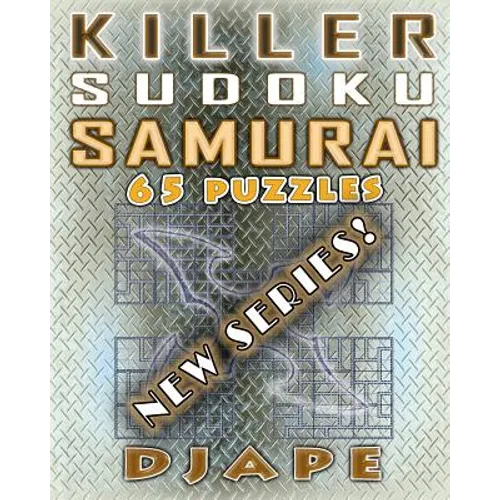 Killer Sudoku Samurai: 65 puzzles - Paperback