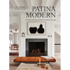Patina Modern: A Guide to Designing Warm, Timeless Interiors - Hardcover