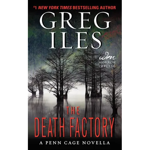The Death Factory: A Penn Cage Novella - Mass Market Paperbound