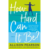 How Hard Can It Be? - Paperback