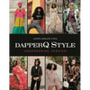 Dapperq Style: Ungendering Fashion - Hardcover