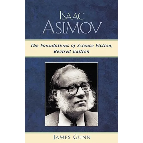 Isaac Asimov: The Foundations of Science Fiction - Paperback