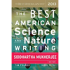 The Best American Science and Nature Writing 2013 - Paperback