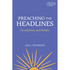 Preaching the Headlines: Possibilities and Pitfalls - Paperback