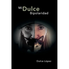 Mi Dulce Bipolaridad - Paperback