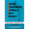 B.O.N.E.S.: Beating Osteoporosis Naturally, Easily, Sensibly - Hardcover