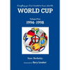 Everything you Ever Wanted to Know about the World Cup Volume Five: 1994- 1998 - Paperback